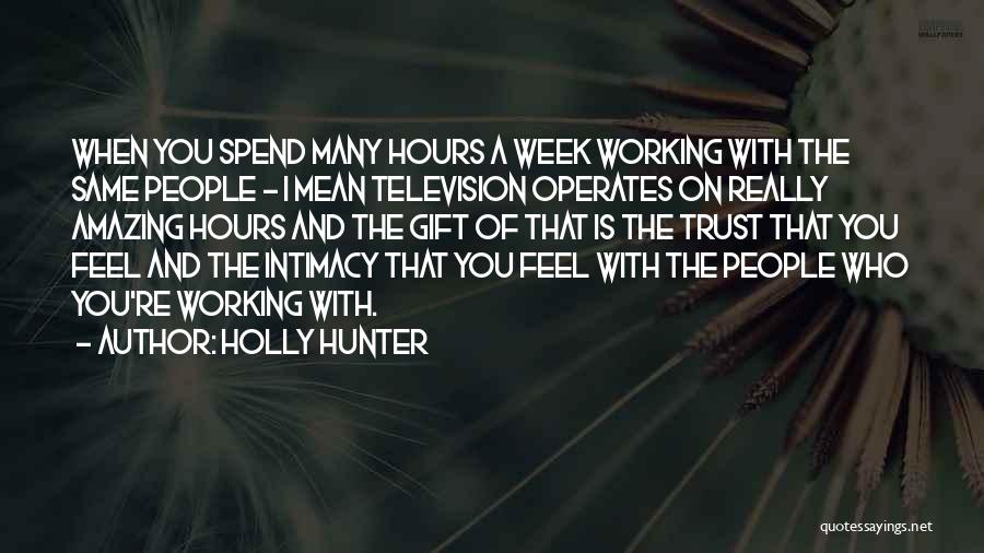 Holly Hunter Quotes 329544