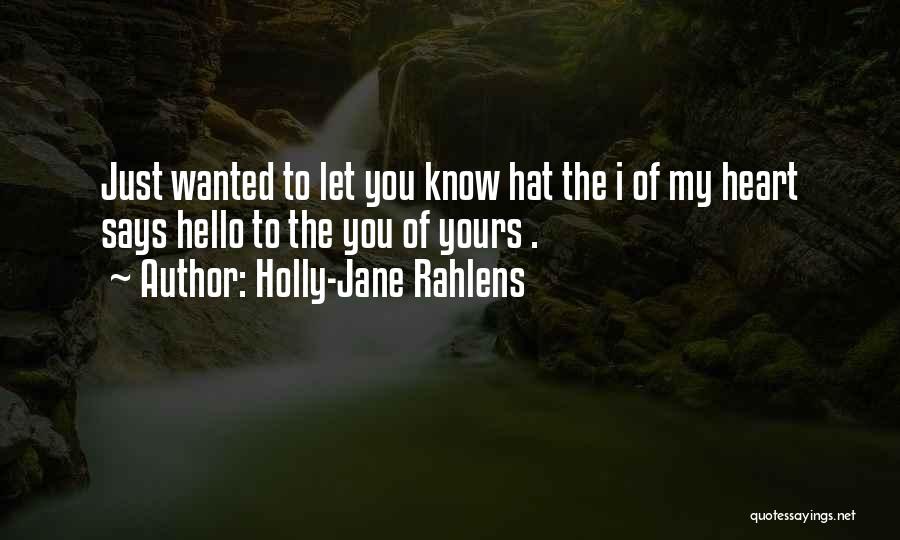 Holly-Jane Rahlens Quotes 2111634