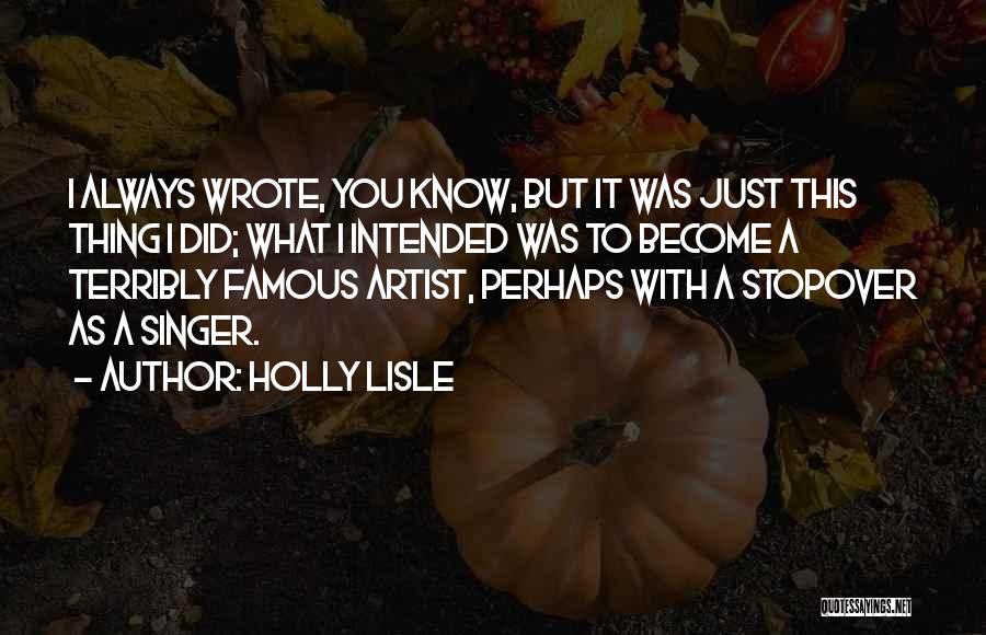 Holly Lisle Quotes 150200