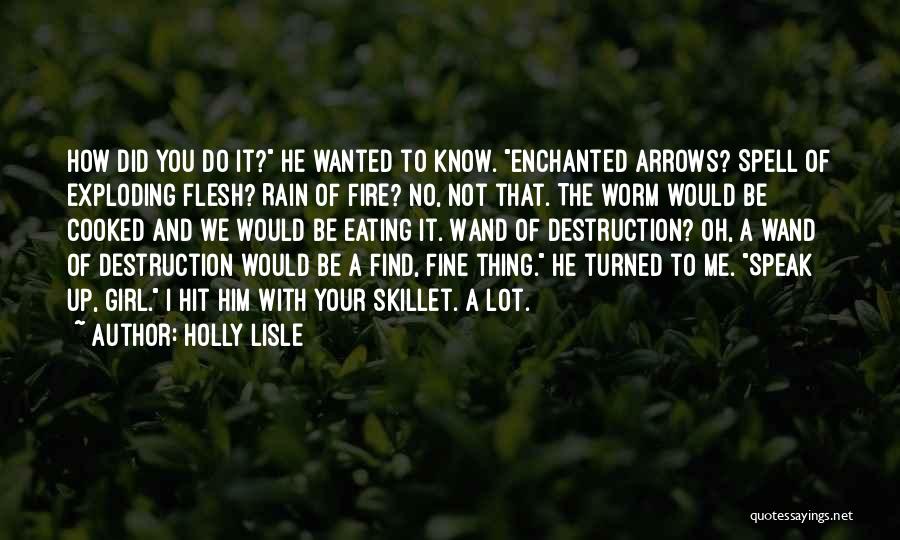 Holly Lisle Quotes 2185248