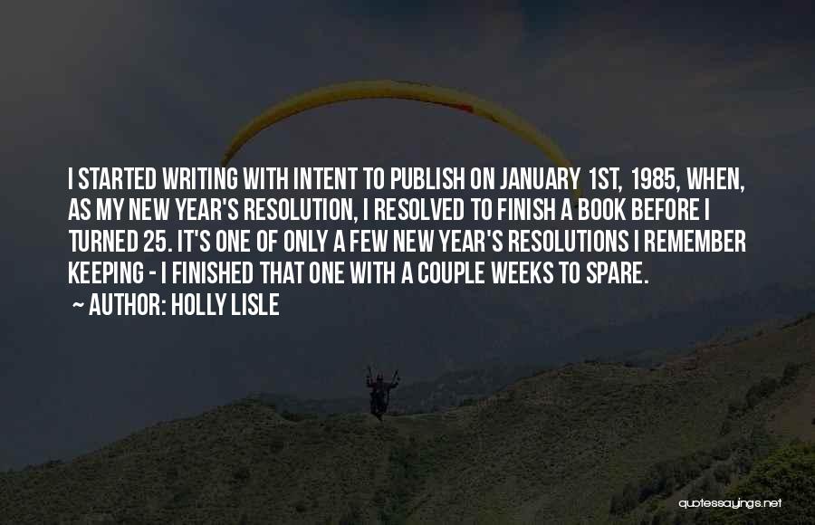 Holly Lisle Quotes 360270