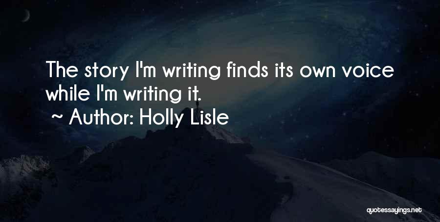 Holly Lisle Quotes 596204