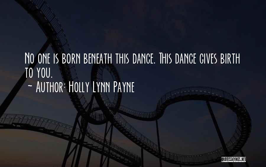 Holly Lynn Payne Quotes 1884051