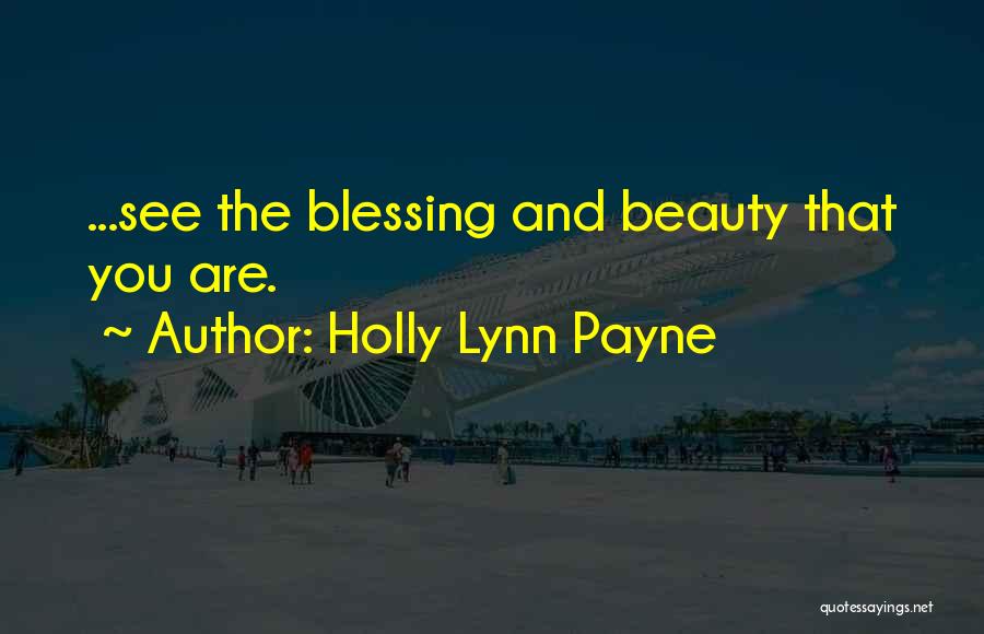 Holly Lynn Payne Quotes 2113518