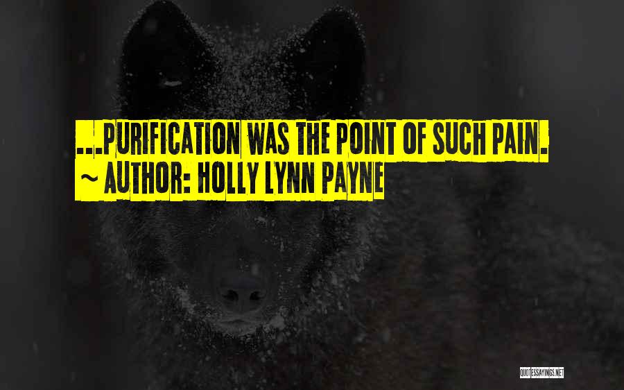Holly Lynn Payne Quotes 985532 Holly Lynn Payne Quotes 985532