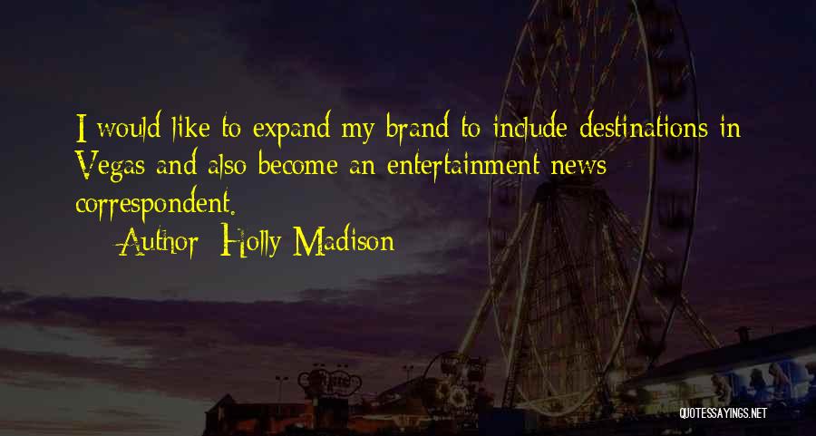 Holly Madison Quotes 1162575