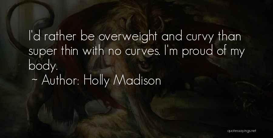 Holly Madison Quotes 2126856