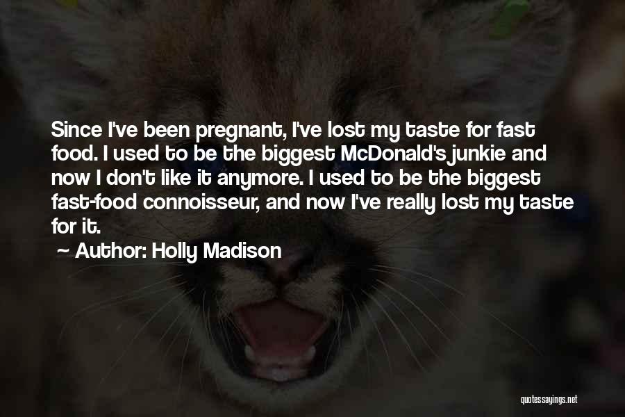 Holly Madison Quotes 2266450