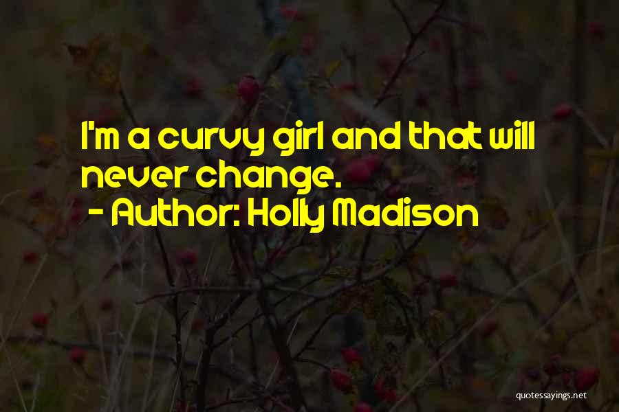 Holly Madison Quotes 962221