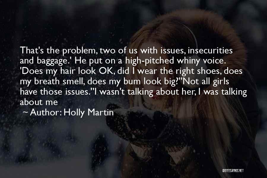 Holly Martin Quotes 1550732