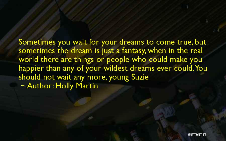 Holly Martin Quotes 638367