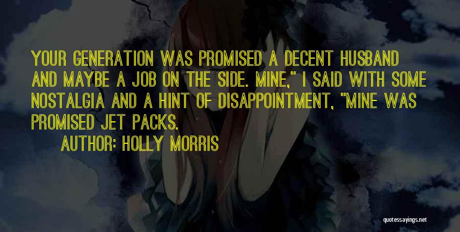 Holly Morris Quotes 1149626