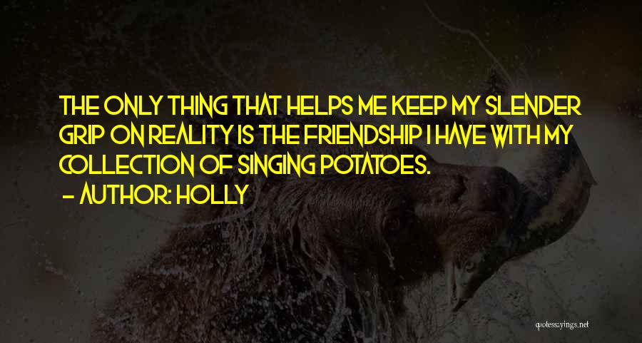 Holly Quotes 1054888