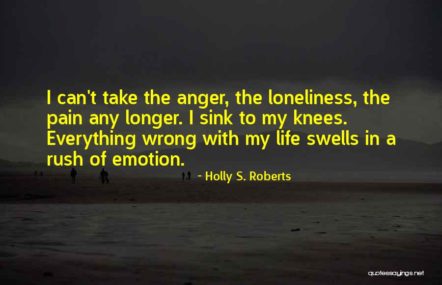 Holly S. Roberts Quotes 840095 Holly S. Roberts Quotes 840095