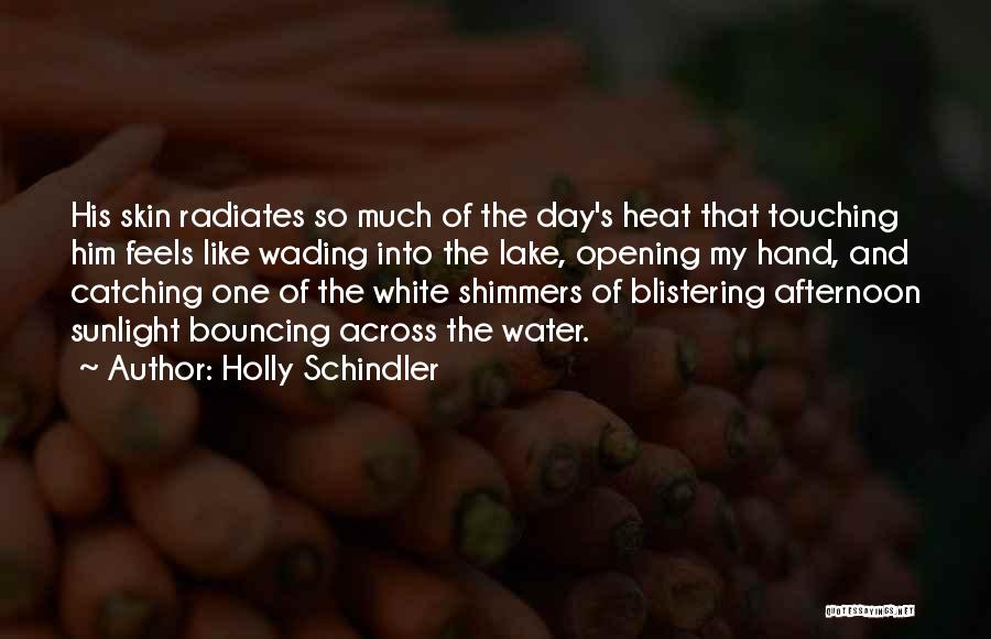 Holly Schindler Quotes 1423307