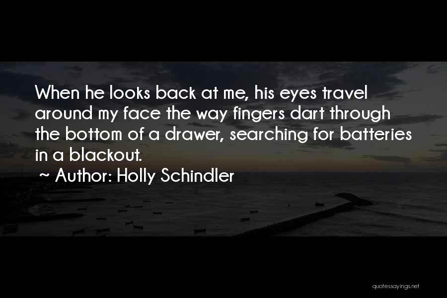 Holly Schindler Quotes 1776287