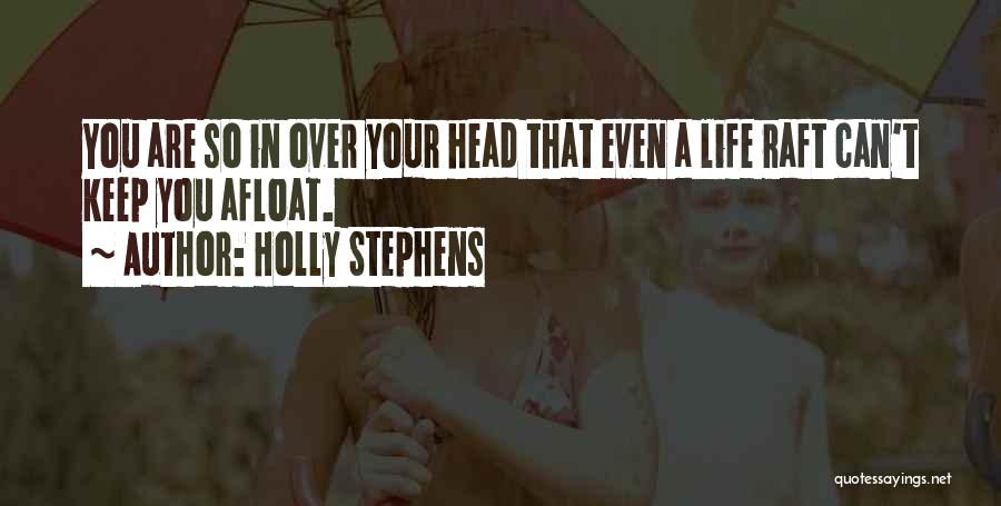 Holly Stephens Quotes 2161273