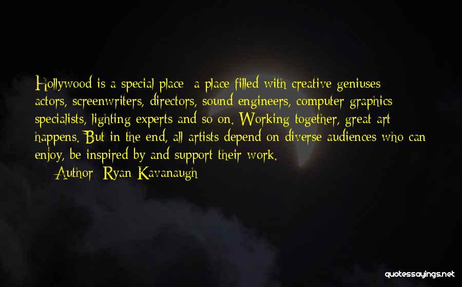 Hollywood Directors Quotes By Ryan Kavanaugh