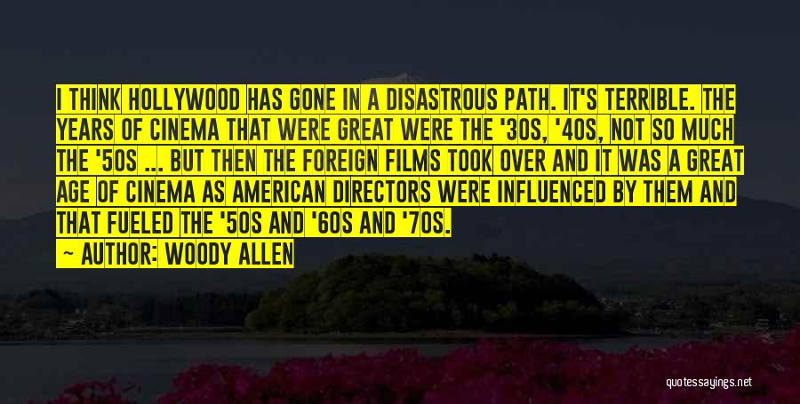 Hollywood Directors Quotes By Woody Allen