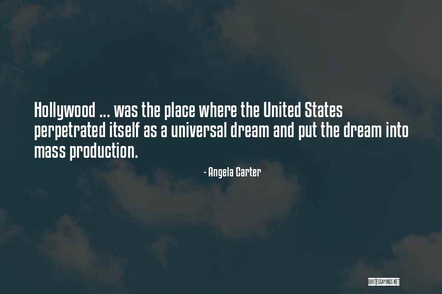 Hollywood Dream Quotes By Angela Carter
