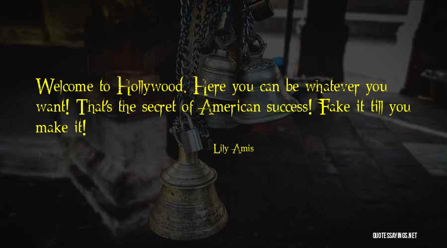 Hollywood Dream Quotes By Lily Amis