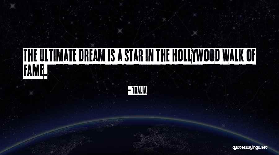 Hollywood Dream Quotes By Thalia