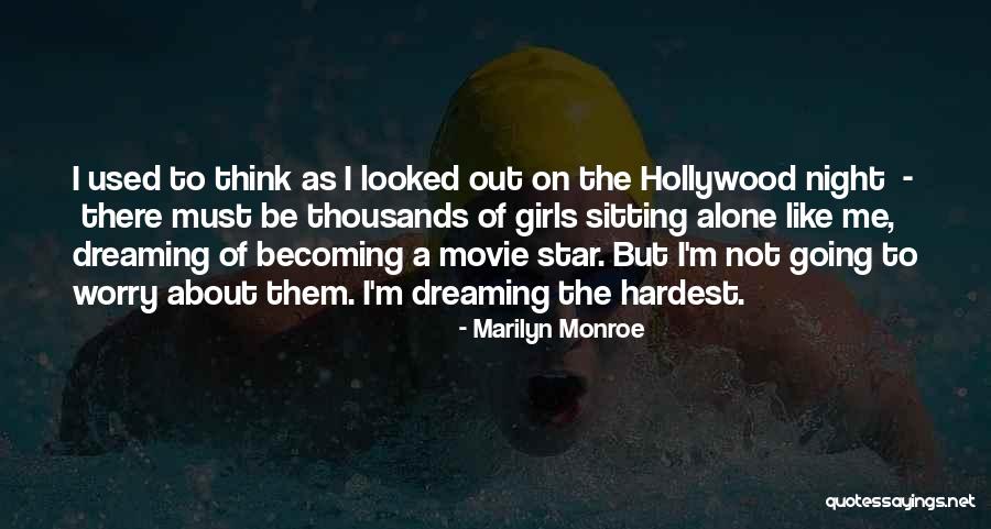 Hollywood Dreams Quotes By Marilyn Monroe Hollywood Dreams Quotes By Marilyn Monroe