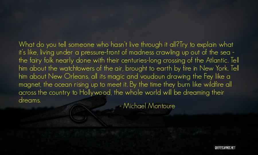 Hollywood Dreams Quotes By Michael Montoure Hollywood Dreams Quotes By Michael Montoure
