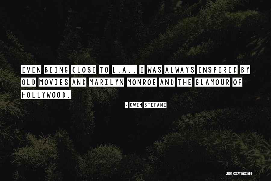 Hollywood Glamour Quotes By Gwen Stefani Hollywood Glamour Quotes By Gwen Stefani