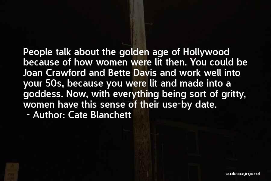 Hollywood Golden Age Quotes By Cate Blanchett