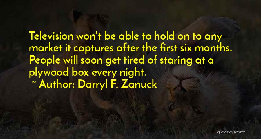 Hollywood Golden Age Quotes By Darryl F. Zanuck