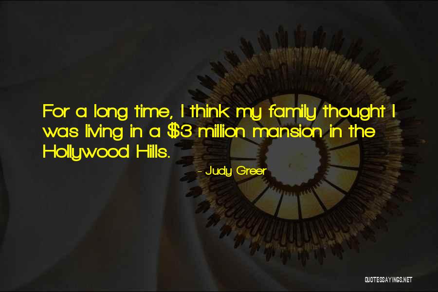 Hollywood Hills Quotes By Judy Greer