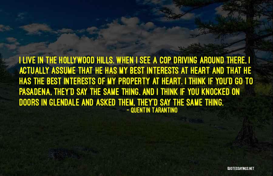 Hollywood Hills Quotes By Quentin Tarantino