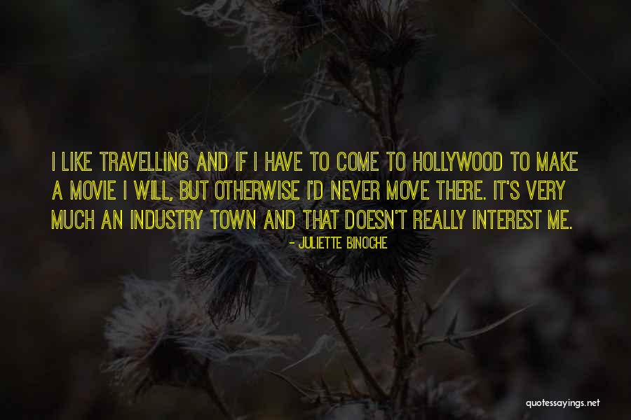 Hollywood Movie Quotes By Juliette Binoche Hollywood Movie Quotes By Juliette Binoche