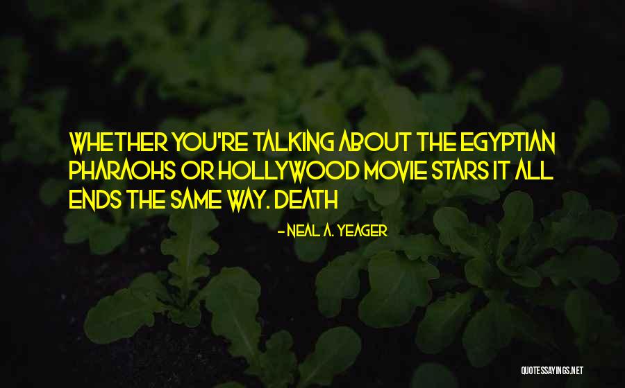 Hollywood Movie Quotes By Neal A. Yeager Hollywood Movie Quotes By Neal A. Yeager