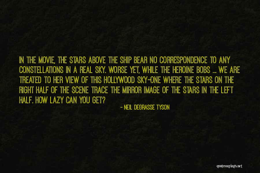 Hollywood Movie Quotes By Neil DeGrasse Tyson Hollywood Movie Quotes By Neil DeGrasse Tyson