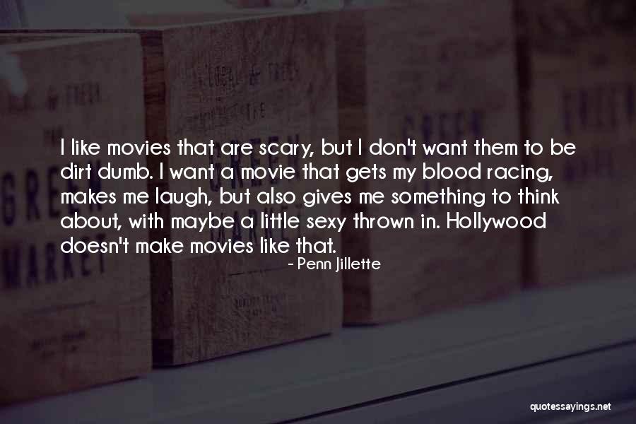 Hollywood Movie Quotes By Penn Jillette Hollywood Movie Quotes By Penn Jillette
