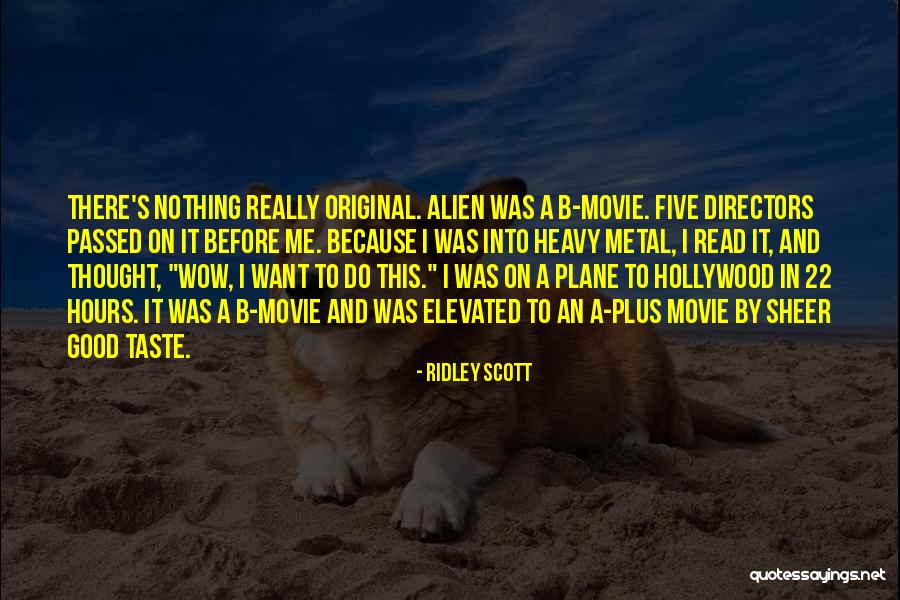 Hollywood Movie Quotes By Ridley Scott Hollywood Movie Quotes By Ridley Scott