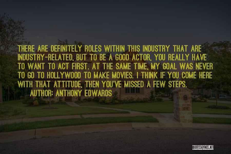 Hollywood Movies Quotes By Anthony Edwards