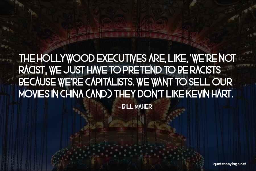 Hollywood Movies Quotes By Bill Maher