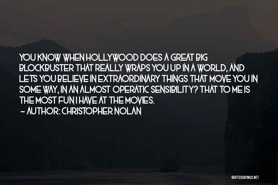 Hollywood Movies Quotes By Christopher Nolan