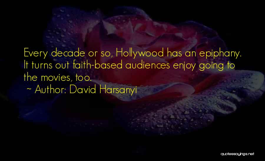 Hollywood Movies Quotes By David Harsanyi