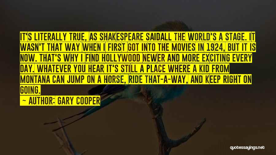 Hollywood Movies Quotes By Gary Cooper