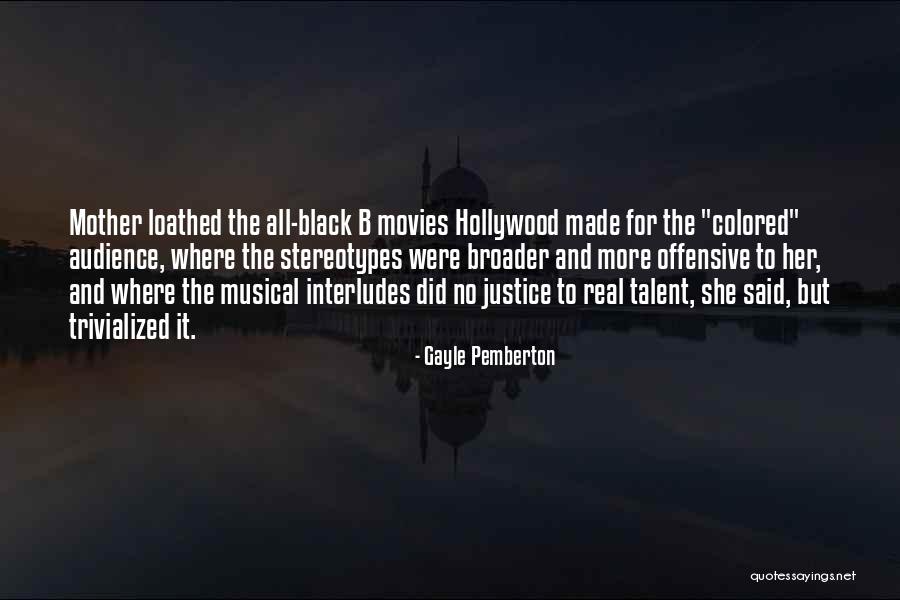 Hollywood Movies Quotes By Gayle Pemberton