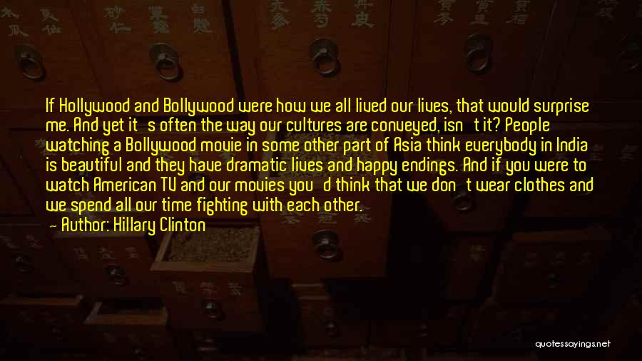 Hollywood Movies Quotes By Hillary Clinton