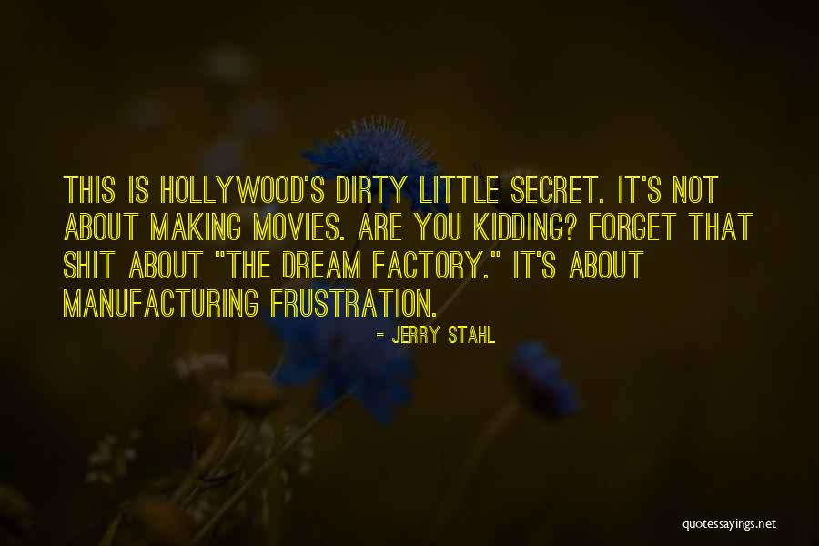 Hollywood Movies Quotes By Jerry Stahl