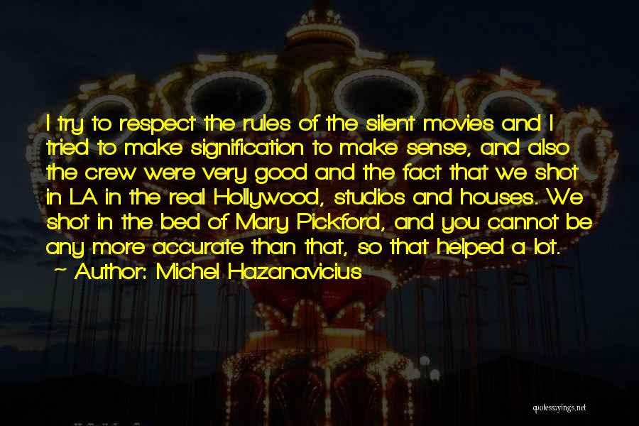 Hollywood Movies Quotes By Michel Hazanavicius