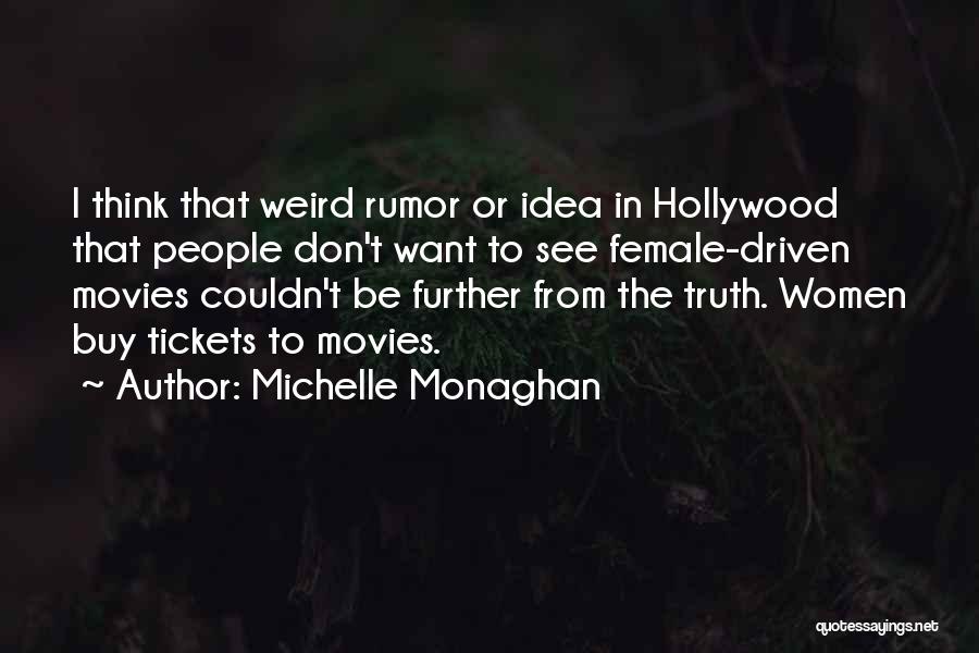 Hollywood Movies Quotes By Michelle Monaghan