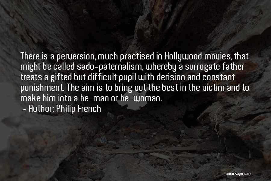 Hollywood Movies Quotes By Philip French