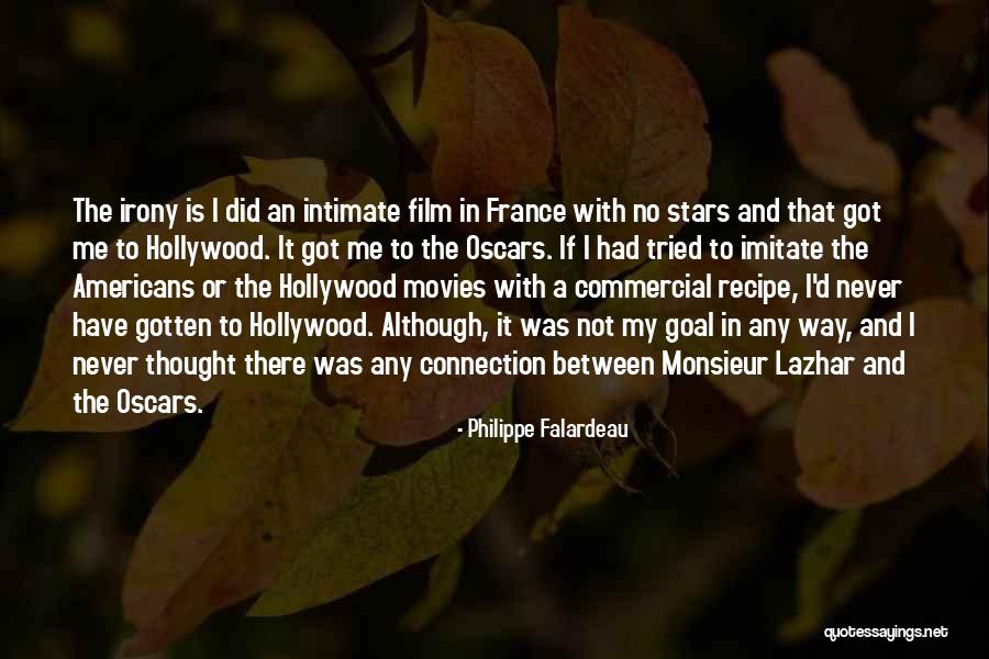 Hollywood Movies Quotes By Philippe Falardeau